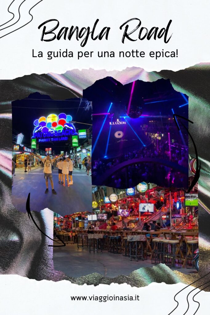 Bangla Road: La guida per una notte epica
